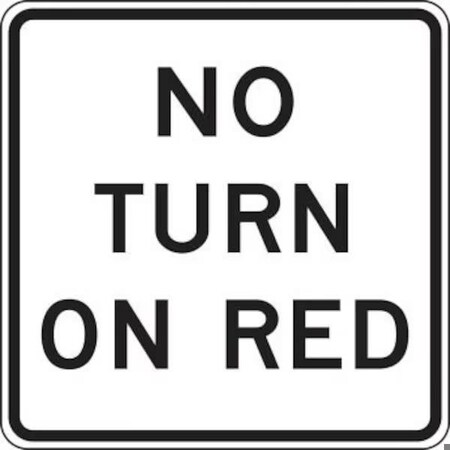 Accuform INTERSECTION SIGN NO TURN ON RED 3 FRR476HP FRR476HP